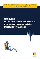 Türkiye`de Ekonomik Krizle Mücadelede KDV ve ÖTV İndirimlerinin Etkinliğinin Analizi - 1