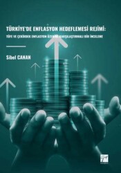 Türkiye’de Enflasyon Hedeflemesi Rejimi: Tüfe Ve Çekirdek Enflasyon Üzerine Karşılaştırmalı Bir İnceleme - 1