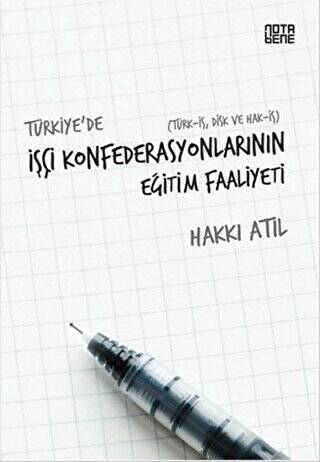 Türkiye’de İşçi Konfederasyonlarının Eğitim Faaliyeti - 1