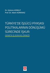 Türkiyede İşgücü Piyasası Politikalarının Dönüşümü Sürecinde İşkur - 1