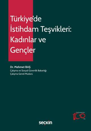 Türkiye`de İstihdam Teşvikleri: Kadınlar ve Gençler - 1