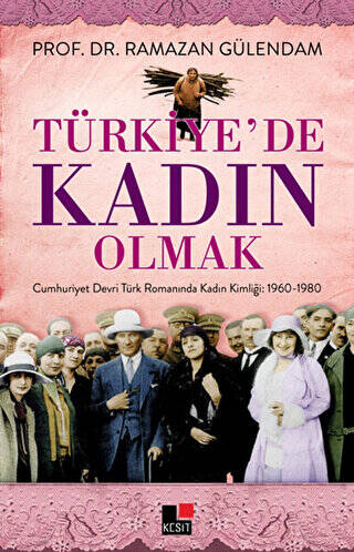 Türkiye`de Kadın Olmak - 1