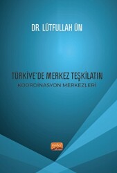 Türkiye’de Merkez Teşkilatın Koordinasyon Merkezleri - 1