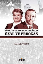 Türkiye`de Muhafazakarlık Özal ve Erdoğan - 1