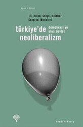 Türkiye’de Neoliberalizm, Demokrasi ve Ulus Devlet - 1