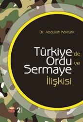 Türkiye`de Ordu ve Sermaye İlişkisi - 1