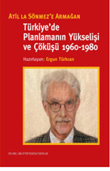 Türkiye’de Planlamanın Yükselişi ve Çöküşü 1960-1980 - 1