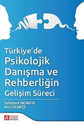 Türkiye’de Psikolojik Danışma ve Rehberliğin Gelişim Süreci - 1