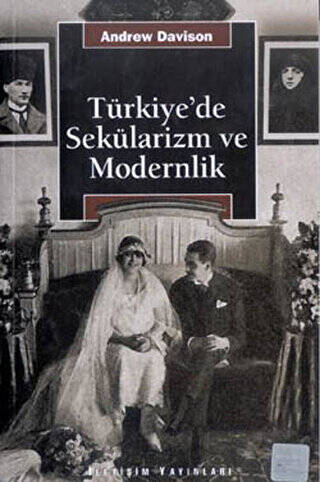 Türkiye’de Sekülarizm ve Modernlik - 1