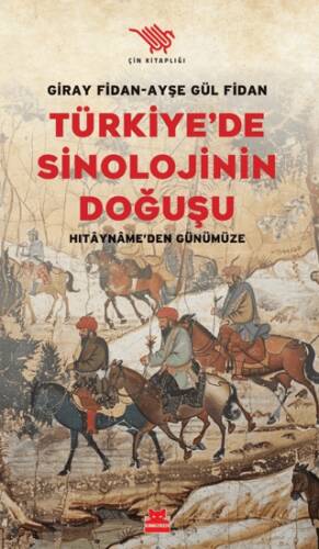 Türkiye`de Sinolojinin Doğuşu - 1