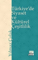 Türkiye`de Siyaset ve Kültürel Çeşitlilik - 1