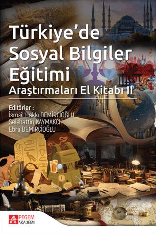 Türkiyede Sosyal Bilgiler Eğitimi Araştırmaları El Kitabı II - 1