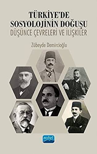 Türkiye`de Sosyolojinin Doğuşu - 1