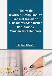 Türkiye`de Tekdüzen Hesap Planı ve Finansal Tabloların Uluslararası Standartlar Kapsamında Yeniden Düzenlenmesi - 1