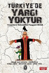 Türkiye`de Yargı Yoktur - 1