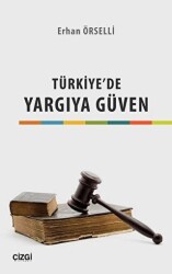 Türkiye`de Yargıya Güven - 1