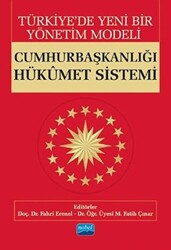 Türkiye’de Yeni Bir Yönetim Modeli: Cumhurbaşkanlığı Hükümet Sistemi - 1