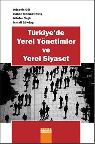 Türkiye`de Yerel Yönetimler ve Yerel Siyaset - 1