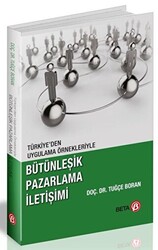 Türkiye`den Uygulama Örnekleriyle Bütünleşik Pazarlama İletişimi - 1