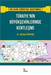 Türkiye’nin Büyükşehirlerinde Kentleşme - 1