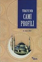 Türkiye’nin Cami Profili - 1