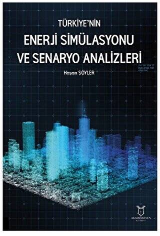 Türkiye’nin Enerji Simülasyonu ve Senaryo Analizleri - 1