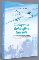 Türkiye`nin Geleceğine Güvenle - 1