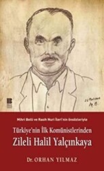 Türkiye’nin İlk Komünistlerinden Zileli Halil Yalçınkaya - 1