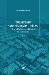 Türkiye`nin Sanayi Sitesi Politikası - 1