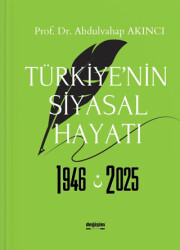 Türkiye’nin Siyasal Hayatı 1946-2025 - 1