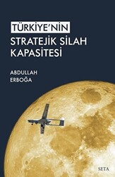 Türkiye`nin Stratejik Silah Kapasitesi - 1