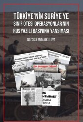 Türkiye`nin Suriye`ye Sınır Ötesi Operasyonlarının Rus Yazılı Basınına Yansıması - 1