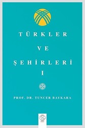 Türkler Ve Şehirler - I - 1