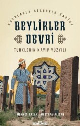 Türklerin Kayıp Yüzyılı Beylikler Devri - 1