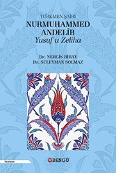 Türkmen Şairi Nurmuhammed Andelib Yusuf u Zeliha - 1