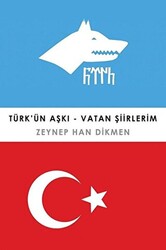 Türk’ün Aşkı - Vatan Şiirlerim - 1