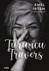 Turuncu Travers - Toplu Şiirler - 1