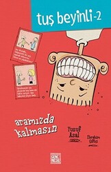 Tuş Beyinli 2 - Aramızda Kalmasın - 1