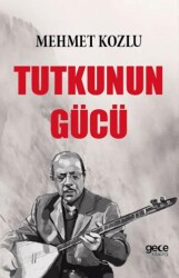 Tutkunun Gücü - 1