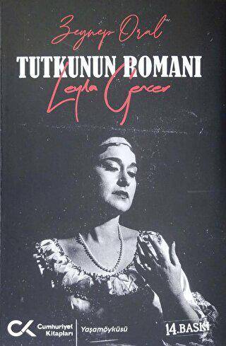 Tutkunun Romanı - Leyla Gencer - 1