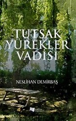 Tutsak Yürekler Vadisi - 1