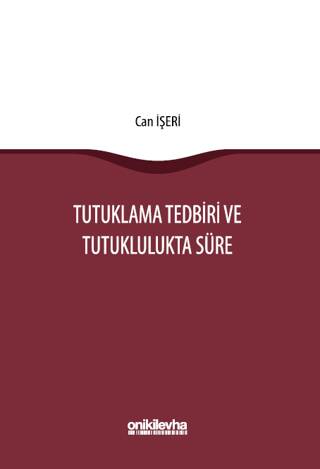 Tutuklama Tedbiri ve Tutuklulukta Süre - 1