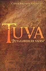 Tuva: Peygamberler Vadisi - 1