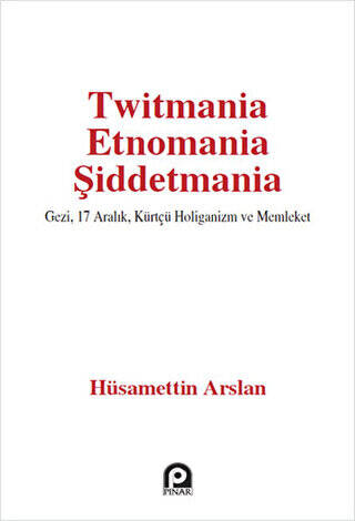 Twitmania Etnomania Şiddetmania - 1