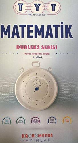 TYT Matematik Dubleks Serisi Konu Anlatım 1. Kitabı - 1