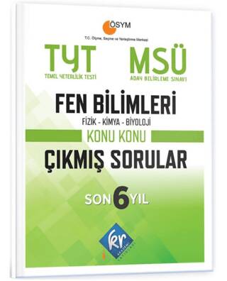 TYT - MSÜ Fen Bilimleri Son 6 Yıl Konu Konu Çıkmış Sorular - 1