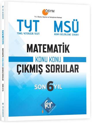 TYT - MSÜ Matematik Son 6 Yıl Konu Konu Çıkmış Sorular - 1