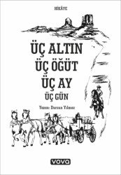 Üç Altın Üç Öğüt Üç Ay Üç Gün - 1