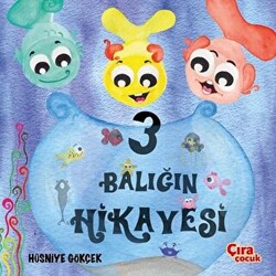 Üç Balığın Hikayesi - 1