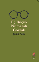 Üç Buçuk Numaralı Gözlük - 1